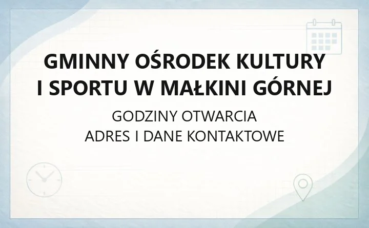 Gminny Ośrodek Kultury i Sportu w Małkini Górnej - kontakt, zajęcia i skatepark
