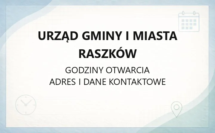 Urząd Gminy i Miasta Raszków - kontakt, godziny, wydziały i e-usługi