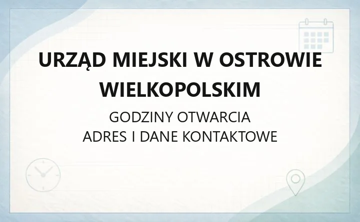 Urząd Miejski w Ostrowie Wielkopolskim - kontakt, wydziały, podatki i e-usługi