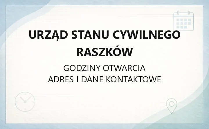 Urząd Stanu Cywilnego Raszków - kontakt, godziny, rejestracja urodzeń, śluby, odpisy aktów
