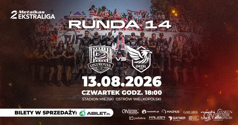 Grafika promocyjna wydarzenia 14. runda Metalkas 2. Ekstraligi: MOONFIN MAGNUS Ostrów Wlkp. - H.Skrzydlewska Orzeł Łódź