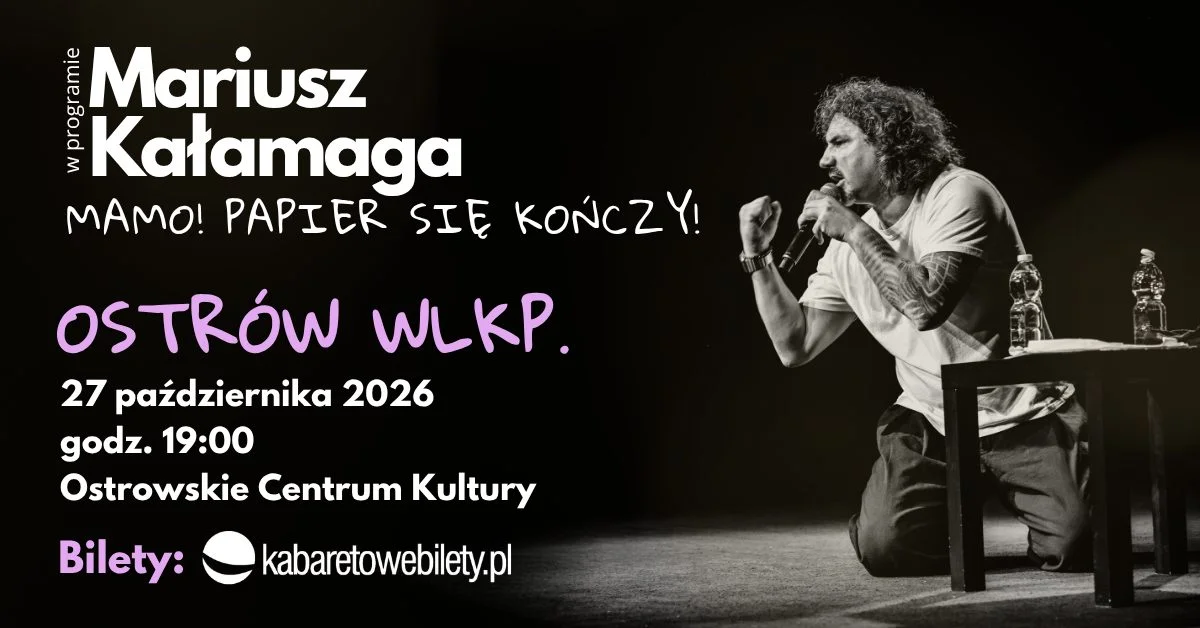 Grafika promocyjna wydarzenia Mariusz Kałamaga – „Mamo! Papier się kończy!” w Ostrowie