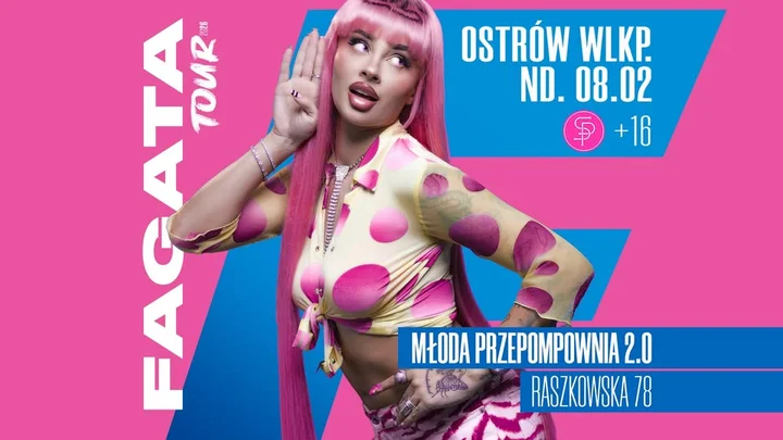 Grafika promocyjna wydarzenia Fagata (FAGATA TOUR) — koncert w Ostrowie Wielkopolskim