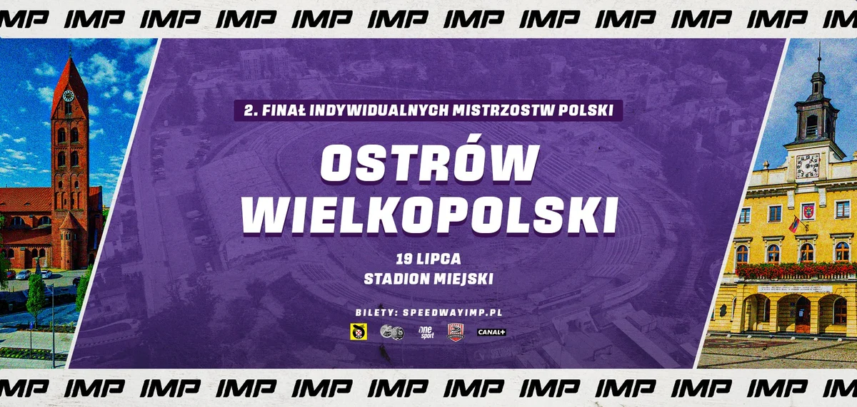 Grafika promocyjna wydarzenia Indywidualne Mistrzostwa Polski w Żużlu 2025 w Ostrowie Wielkopolskim