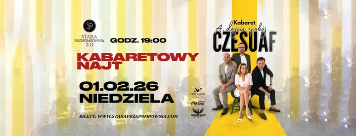 Grafika promocyjna wydarzenia Kabaret CZESUAF w Starej Przepompowni 2.0 — nowy program „A, dajcie spokój…”