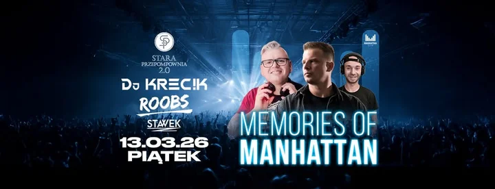 Grafika promocyjna wydarzenia MEMORIES OF MANHATTAN — legenda klubu wraca w Starej Przepompowni