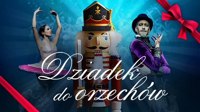 Grafika promocyjna wydarzenia Dziadek do Orzechów w Ostrowie