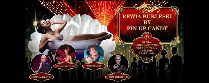 Grafika promocyjna wydarzenia Rewia Burleski by Pin Up Candy — pokaz burleski w Ostrowie Wielkopolskim