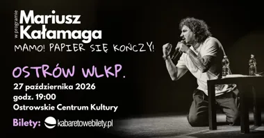 Grafika promocyjna wydarzenia Mariusz Kałamaga – „Mamo! Papier się kończy!” w Ostrowie