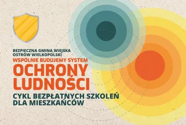 Cykl bezpłatnych szkoleń „Wspólnie budujemy system ochrony ludności”