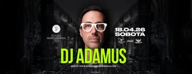 Grafika promocyjna wydarzenia DJ ADAMUS w Starej Przepompowni 2.0 — 18 kwietnia w Ostrowie Wielkopolskim