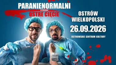 Kabaret Paranienormalni z nowym programem w Ostrowie Wielkopolskim