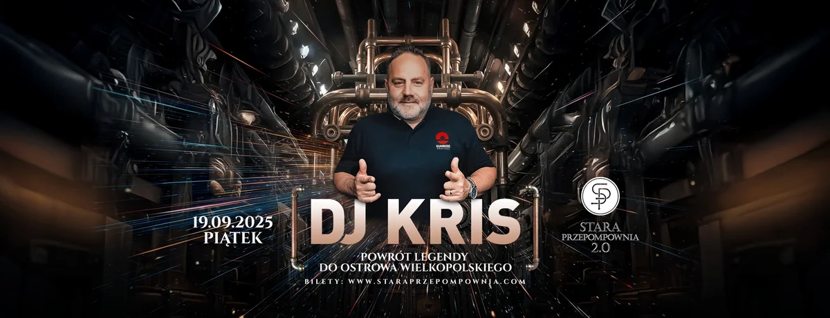 Grafika promocyjna wydarzenia Wieczór z DJ Kris w Starej Przepompowni Ostrów Wielkopolski
