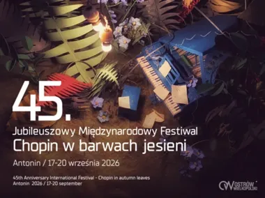 45. festiwal Chopin w barwach jesieni odbędzie się w sześciu terminach