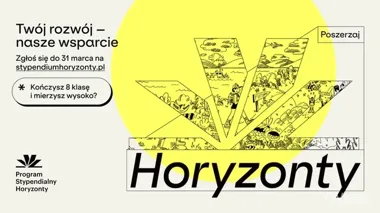 Stypendia Horyzonty znów otwarte – wsparcie dla ósmoklasistów z mniejszych miast